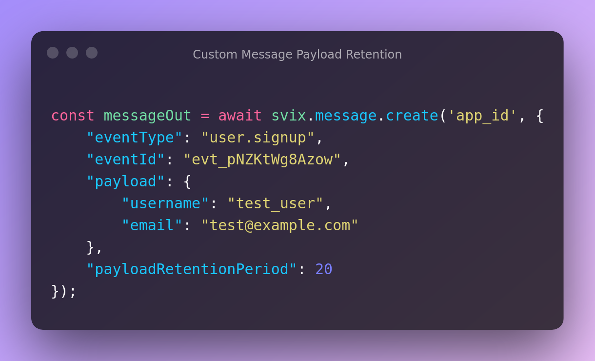 Payload retention